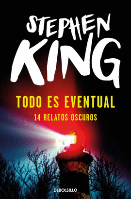 TODO ES EVENTUAL - 14 RELATOS OSCUROS