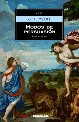 MODOS DE PERSUASION - NOTAS DE CRITICA DE ARTE
