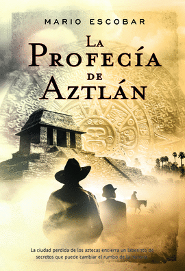 PROFECIA DE AZTLAN, LA