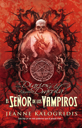 SEÑOR DE LOS VAMPIROS, EL - DIARIOS DE LA FAMILIA DRACULA