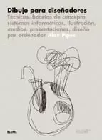 DIBUJO PARA DISEÑADORES - TECNICAS, BOCETOS DE CONCEPTO, SIETMAS INFORMATICOS, ILUSTRACION, MEDIOS,