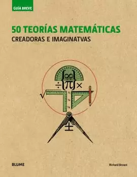 50 TEORIAS MATEMATICAS CREADORAS E IMAGINATIVAS