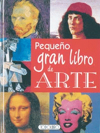 PEQUEÑO GRAN LIBRO ARTE