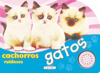 GATOS RUIDOSOS