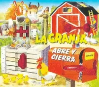 LA GRANJA, ABRE Y CIERRA