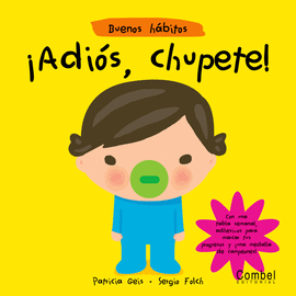 ADIOS CHUPETE !
