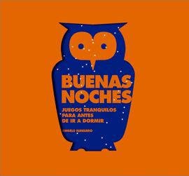 BUENAS NOCHES.JUEGOS TRANQUILOS PARA ANTES DE DORMIR
