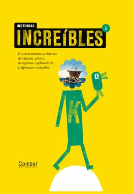 HISTORIAS INCREIBLES 1. CINCO AVENTURAS AUTENTICAS