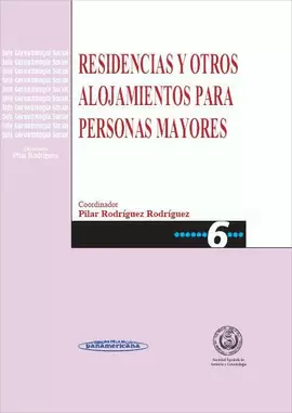 RESIDENCIAS Y OTROS ALOJAMIENTOS PARA PERSONAS MAYORES