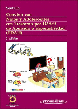 CONVIVIR CON NIÑOS Y ADOLESCENTES CON TRASTORNO POR DEFICIT DE ATENCION E HIPERACTIVIDAD (TDAH)