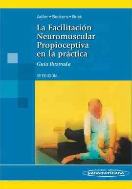 LA FACILITACION NEUROMUSCULAR PROC 3ED