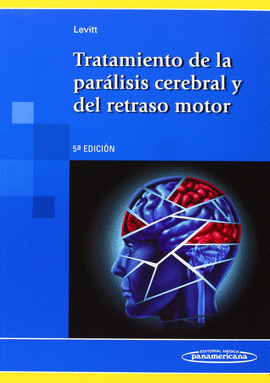 TRATAMIENTO DE LA PARALISIS CEREBRAL Y DEL RETRASO MOTOR (5 EDI)