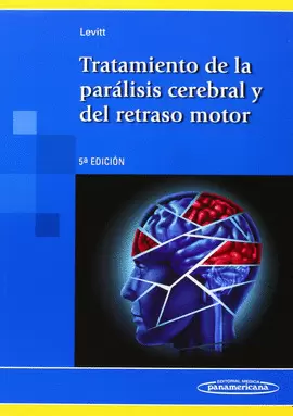 TRATAMIENTO DE LA PARALISIS CEREBRAL Y DEL RETRASO MOTOR (5 EDI)