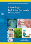 INFECTOLOGIA PEDIATRICA AVANZADA ABORDAJE PRACTICO