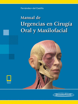 MANUAL DE URGENCIAS EN CIRUGÍA ORAL Y MAXILOFACIAL.