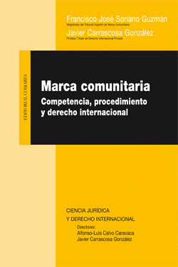 MARCA COMUNITARIA COMPETENCIA PROCEDIMIENTO Y DERECHO INTERNACIONAL