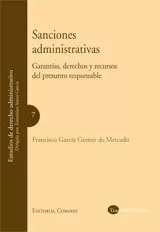 SANCIONES ADMINISTRATIVAS (3ª ED). GARANTIAS, DERECHOS Y RECURSOS DEL PRESUNTO RESPONSABLE