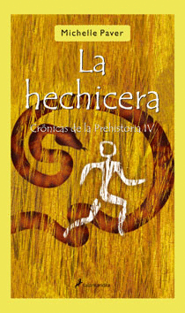 HECHICERA, LA - CRONICAS DE LA PREHISTORIA IV