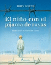 EL NIÑO CON PIJAMA DE RAYAS (ILUSTRADA)