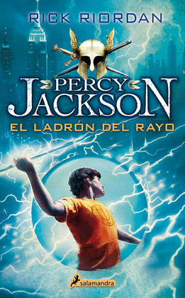 EL LADRON DEL RAYO - PERCY JACKSON Y LOS DIOSES DEL OLIMPO I