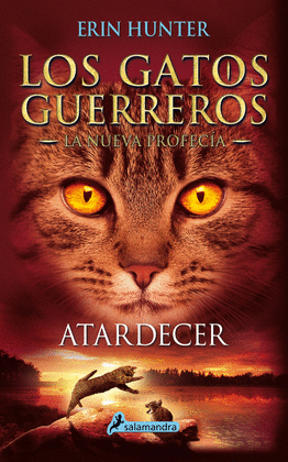 LOS GATOS GUERREROS LA NUEVA PROFECIA 6 - ATARDECER