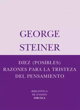 DIEZ (POSIBLES) RAZONES PARA LA TRISTEZA DEL PENSAMIENTO