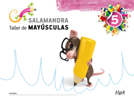 SALAMANDRA 5. TALLER DE MAYÚSCULAS