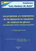 PROGRAMAS Y/O TRATAMIENTOS DE LOS AGRESORES EN SUPUESTOS DE VIOLENCIA DE GENERO, LOS