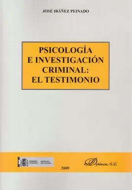 PSICOLOGIA E INVESTIGACION CRIMINAL: EL TESTIMONIO