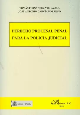 DERECHO PROCESAL PENAL PARA LA POLICIA JUDICIAL