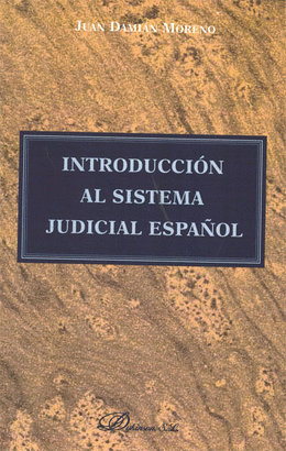 INTRODUCCION AL SISTEMA JUDICIAL ESPAÑOL