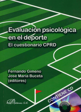 EVALUACION PSICOLOGICA (INCLUYE CD) EN EL DEPORTE. EL CUESTIONARIO CPRD
