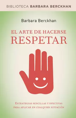 ARTE DE HACERSE RESPETAR