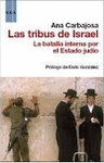 LAS TRIBUS DE ISRAEL - LA BATALLA INTERNA POR EL ESTADO JUDIO