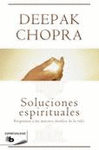 SOLUCIONES ESPIRITUALES - RESPUESTAS A LOS MAYORES DESAFIOS DE LA VIDA