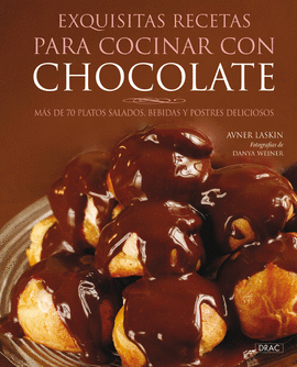 EXQUISITAS RECETAS PARA COCINAR CON CHOCOLATE