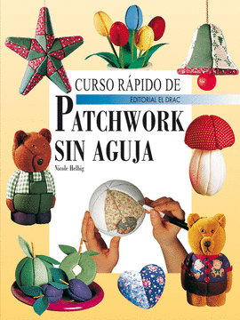 CURSO RÁPIDO DE PATCHWORK SIN AGUJA