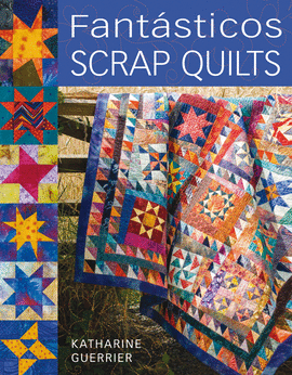 FANTÁSTICOS SCRAP QUILTS