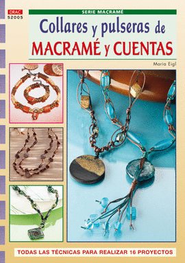 SERIE MACRAMÉ Nº 5. COLLARES Y PULSERAS DE MACRAMÉ Y CUENTAS