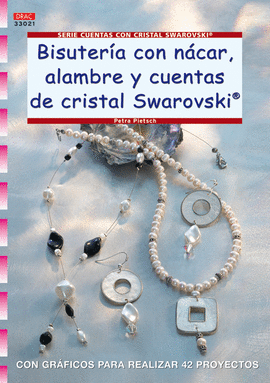 SERIE SWAROVSKI Nº 21. BISUTERÍA CON NÁCAR, ALAMBRE Y CUENTAS DE CRISTAL SWAROVS