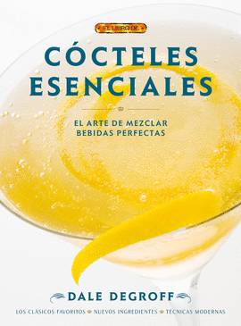 COCTELES ESENCIALES-ARTE MEZCLAR