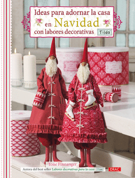 IDEAS ADORNAR CASA NAVIDAD LABOR DECOR.-TILDA