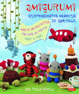 AMIGURUMI SORPRENDENTES MUÑECOS DE GANCHILLO