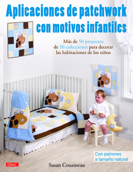 APLICACIONES DE PATCHWORK CON MOTIVOS INFANTILES