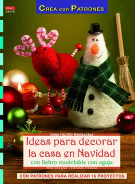 IDEAS PARA DECORAR LA CASA EN NAVIDAD CON FIELTRO MODELABLE CON AGUJA