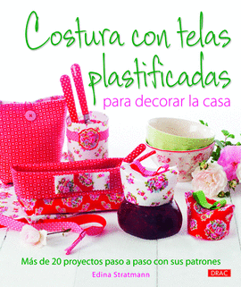 COSTURA CON TELAS PLASTIFICADAS PARA DECORAR LA CASA