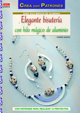 ELEGANTE BISUTERÍA CON HILO MÁGICO DE ALUMINIO