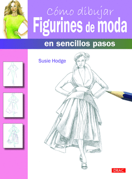 CÓMO DIBUJAR FIGURINES DE MODA EN SENCILLOS PASOS