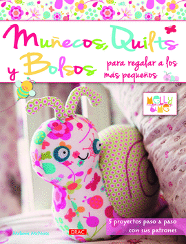 MUÑECOS QUILTS Y BOLSOS PARA REGALAR A LOS MÁS PEQUEÑOS