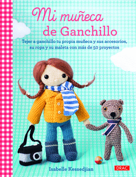 MI MUÑECA DE GANCHILLO:TEJER... 50 PROYETOS